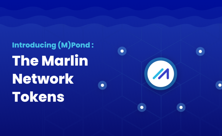 Introducing (M)Pond: The Marlin Network Tokens