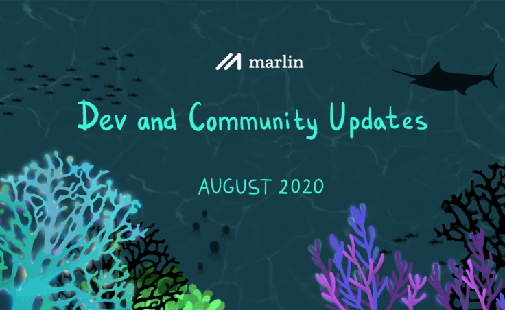 Marlin Dev & Community Updates – August 2020