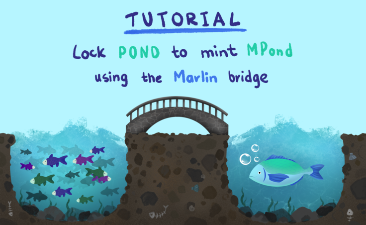Tutorial: Lock POND to mint MPond using the Marlin bridge