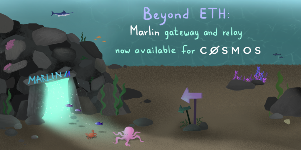 Beyond ETH: Marlin gateway and relay now available for Cosmos