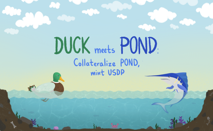 DUCK meets POND: Collateralize POND, mint USDP