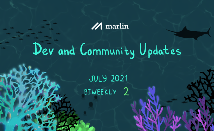 Marlin Biweekly 2 Dev & Community Updates – July 2021