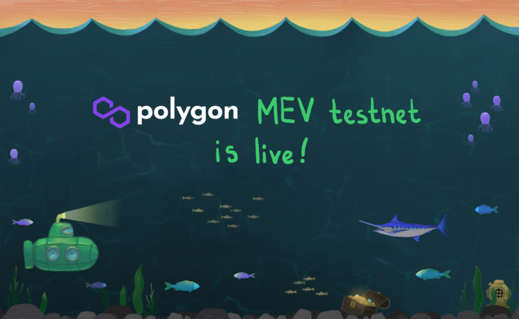 Polygon MEV testnet is live!