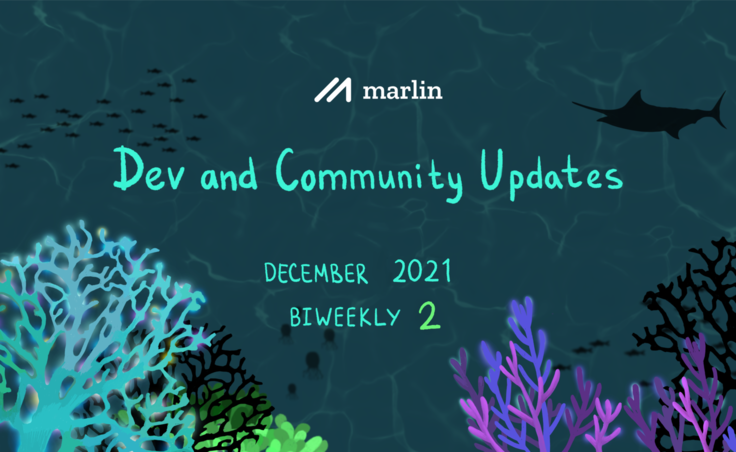 Marlin Biweekly 2 Dev & Community Updates – December 2021