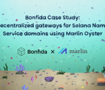 Bonfida Case Study: Decentralized gateways for Solana Name Service domains using Marlin Oyster