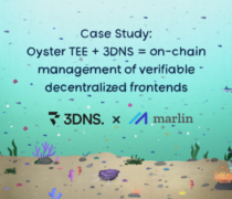 Case Study: Oyster TEE + 3DNS = on-chain management of verifiable decentralized frontends